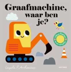 Graafmachine, Waar Ben Je? 18 Mnd +