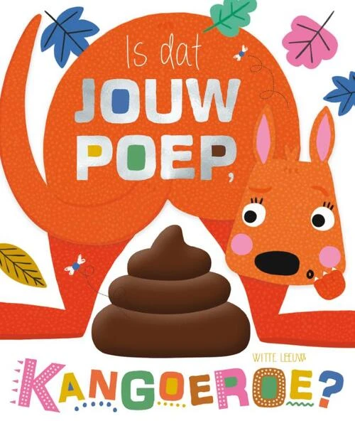 Is Dat Jouw Poep, Kangoeroe? 2 Jr+ 1 Is Dat Jouw Poep, Kangoeroe? 2 Jr+