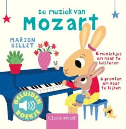 De Muziek Van Mozart - Geluidenboekje 1 Jr+