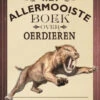 Het Allermooiste Boek Over Oerdieren 8 Jr+