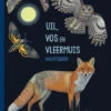 Uil, Vos En Vleermuis - Nachtdieren 5 Jr+